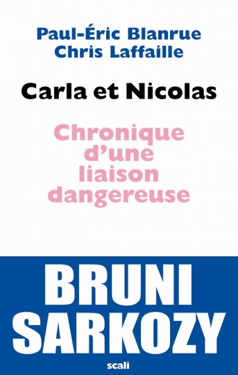 La liaison "dangereuse"' entre Nicolas et Carla Bruni sort en livre pour la Saint Valentin