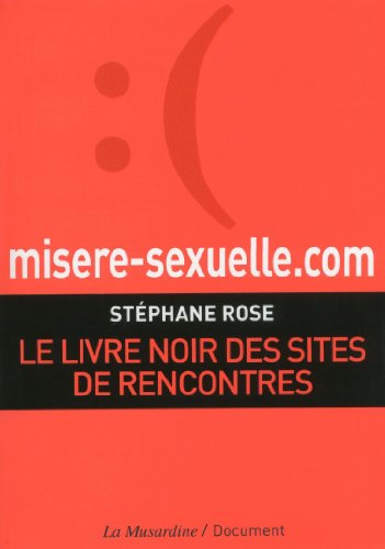 L'interview la plus brève du monde avec Stéphane Rose pour son livre Misere-sexuelle.com