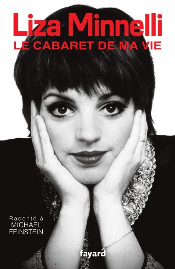  Les mémoires de Liza Minnelli (Fayard)