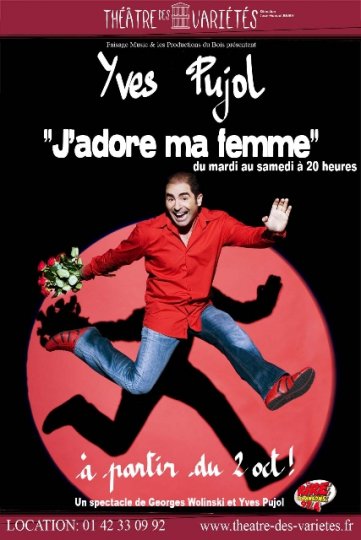 YVES PUJOL : LE ONE-MAN SHOW DECAPANT DE LA RENTREE 