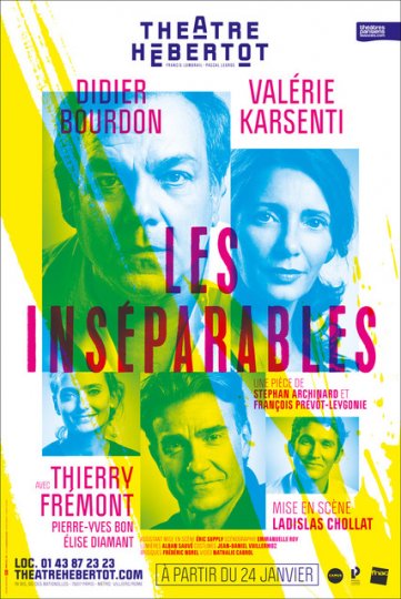 LES INSEPARABLES , Théâtre Hebertot