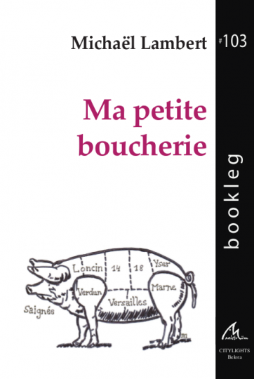 "Ma petite boucherie" de Michaël Lambert (Bookleg numéro 103)