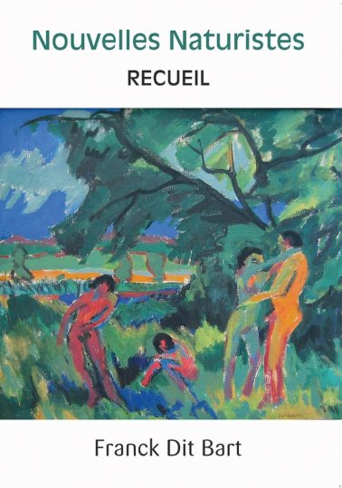 Critique de "Nouvelles Naturistes" de Franck dit Bart