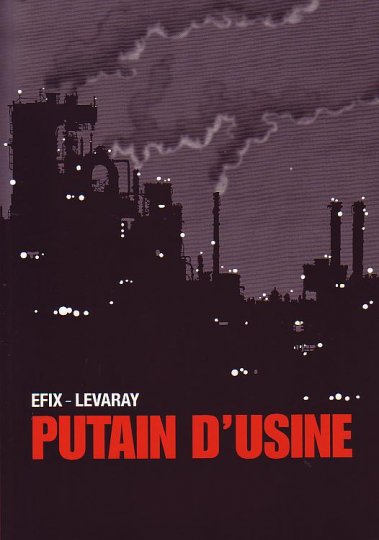 Putain d'usine, la BD