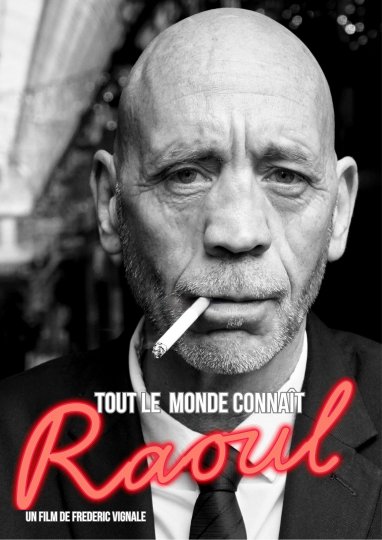 Avant-Première du film "Tout le monde connaît Raoul" de Frédéric Vignale