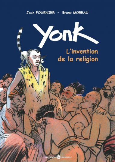 Yonk, l'invention de la religion racontée aux enfants