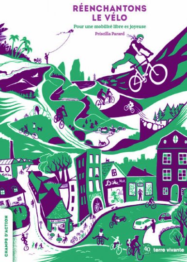 Réenchantons le vélo, pour une mobilité libre et joyeuse