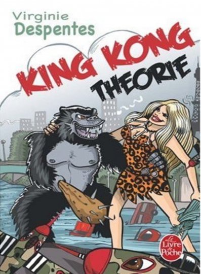 KING KONG THEORIE de Virginie Despentes