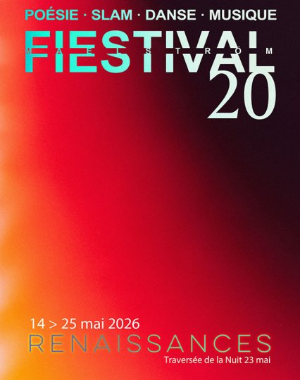 Bruxelles en poésie, le fiEstival maelstrÖm, laboratoire incandescent de la création