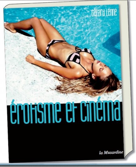 Érotisme et cinéma de Gérard Lenne (La Musardine)