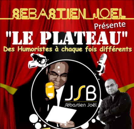 Une Soirée pour rire servie sur un Plateau avec Sébastien Joël !!
