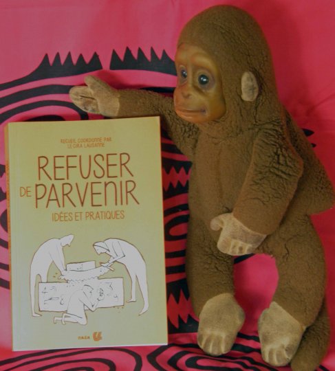 Refuser de parvenir, une philosophie de vie libertaire !