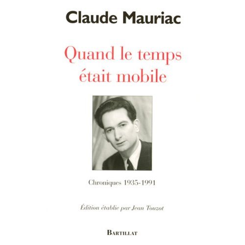 QUAND LE TEMPS ETAIT MOBILE…