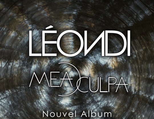 LÉONDI l'album « Mea Culpa » sortie prévue 15/03/2022