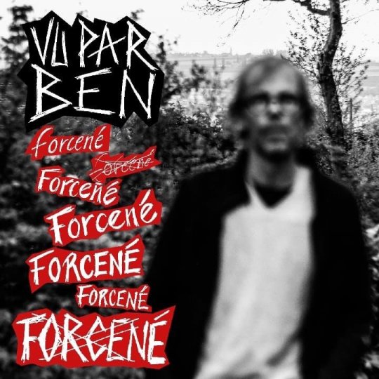 Vu par Ben, Forcené 